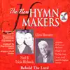 The New Hymn Makers - Behold the Lord (feat. Noel & Tricia Richards and Chris Bowater) album lyrics, reviews, download