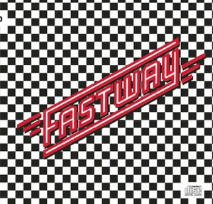 FASTWAY - Fastway - Say What You Will Lyrics - Zortam Music