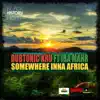 Stream & download Somewhere Inna Africa (feat. Iba Mahr) - Single