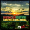 Somewhere Inna Africa (feat. Iba Mahr) - Single