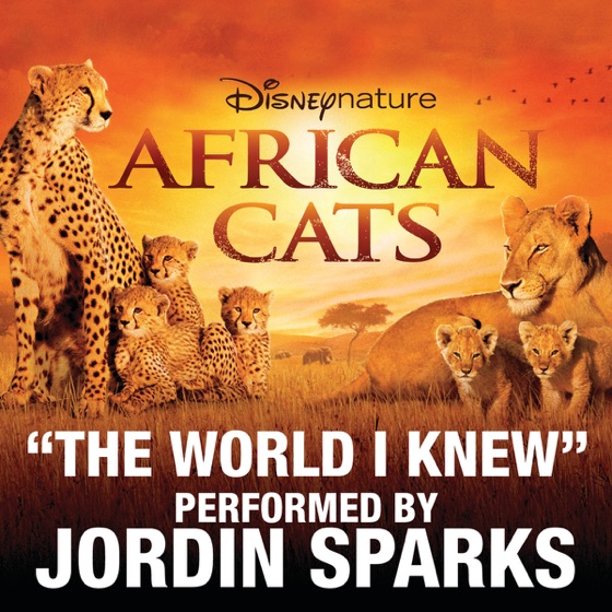 Cover artwork for The World I Knew (From Disneynature African Cats)