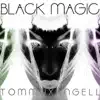 Stream & download Black Magic (feat. Alexei Scutari) - Single