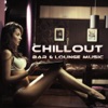 Chillout, Bar & Lounge Music