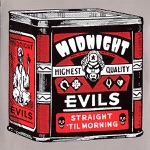 Midnight Evils - Loaded And Lonely