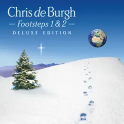 Footsteps 1 & 2 (Deluxe Edition) - Chris de Burgh