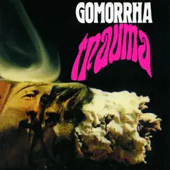 Trauma - Gomorrha