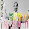 Que Rico Mambo !!! album lyrics, reviews, download