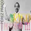 Stream & download Que Rico Mambo !!!