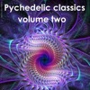 Psychedelic Classics, Vol. 2