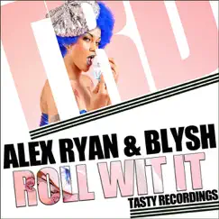 Roll Wit It - EP by Alex Ryan album reviews, ratings, credits