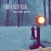 One Hello World - I Try to Fill Your Shoes Dad