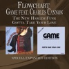 The New Harlem Funk / Gotta Take Your Love (Special Expanded Edition) [Remastered] [feat. Charles Cannon], 2013
