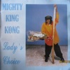 Mighty King Kong - Right Direction