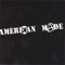 405 - Amerikan Made lyrics