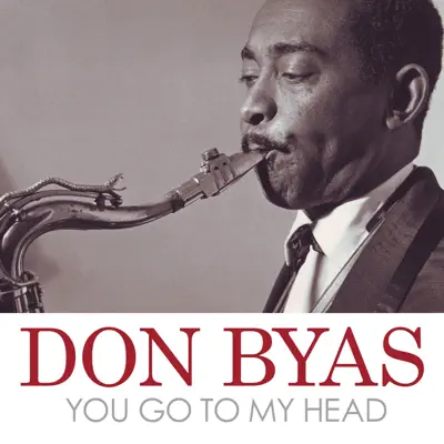 You Go to My Head - Single - Don Byas