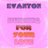 Burning For Your Love - Single, 2014