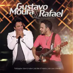 Gustavo Moura & Rafael - Ao vivo em Goiânia - Gustavo Moura e Rafael