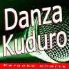 Danza Kuduro (Originally Performed By Lucenzo, feat. Don Omar) [Karaoke Version] song lyrics