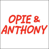 Opie & Anthony, March 7, 2012 - Opie & Anthony