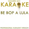 Be Bop a Lula (In the Style of John Lennon) [Karaoke Version] song lyrics