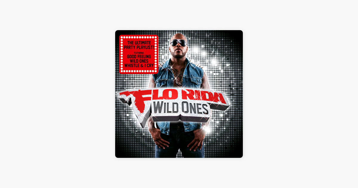 Flo Rida Wild ones. Flo Rida i Cry.