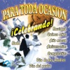 Para Toda Ocasion… ¡Celebrando!