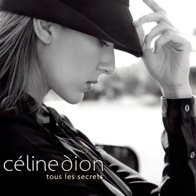 Tous les secrets - Single - Céline Dion