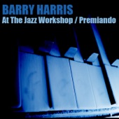 Barry Harris At the Jazz Workshop / Premiando artwork