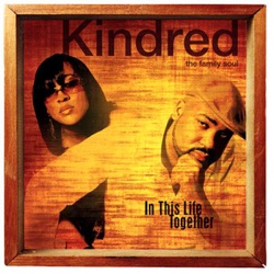 Kindred the Family Soul - My Time