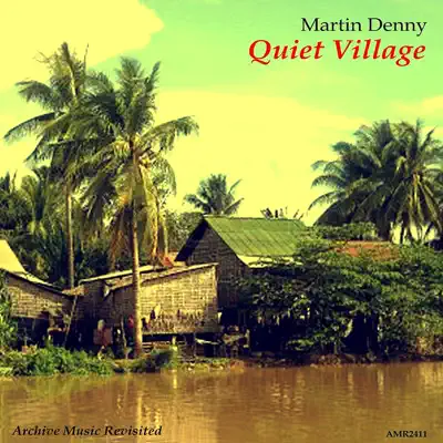 Quiet Village - Martin Denny