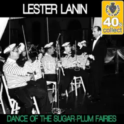 Dance of the Sugar-Plum Fairies (Remastered) - Single - Lester Lanin Dance of the Sugar-Plum Fairies (Remastered) - Single - Lester Lanin