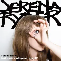 Told You In a Whispered Song - EP - Serena Ryder