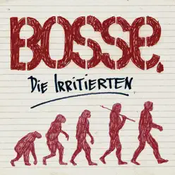 Die Irritierten - EP - Bosse