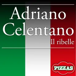 Il ribelle - Adriano Celentano