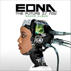 The Future Is Now (Dance Version) by Edna album reviews, ratings, credits