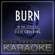 Burn (Instrumental Version) - High Frequency Karaoke