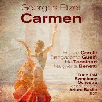 Georges Bizet : Carmen (1957) by Franco Corelli, Giangiacomo Guelfi, Pia Tassinari, Margherita Benetti, Turin RAI Symphony Ochestra & Arturo Basile album reviews, ratings, credits