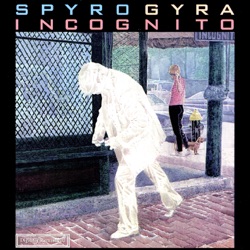 Spyro Gyra - Incognito