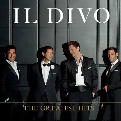 The Greatest Hits - Il Divo The Greatest Hits - Il Divo