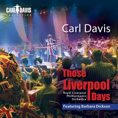 Those Liverpool Days - Royal Liverpool Philharmonic Orchestra Those Liverpool Days - Royal Liverpool Philharmonic Orchestra