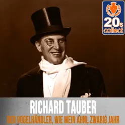 Der Vogelhändler, wie mein ahnl zwarig Jahr (Remastered) - Single - Richard Tauber Der Vogelhändler, wie mein ahnl zwarig Jahr (Remastered) - Single - Richard Tauber