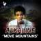 Move Mountains - Alkaline lyrics