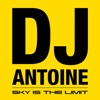 DJ Antoine - Sky Is the Limit