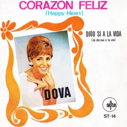 Corazón Feliz / Digo Si a la Vida - Single - Dova Corazón Feliz / Digo Si a la Vida - Single - Dova