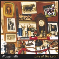 Live At the Local by Wongawilli on Apple Music
