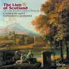 Stream & download Clerk: The Lion of Scotland - Cantatas by John Clerk of Penicuik