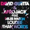 Louder Than Words (Extended) [feat. Niles Mason] - David Guetta & Afrojack lyrics