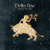 Delta Rae - Dance In the Graveyards