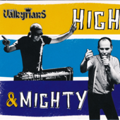 High & Mighty - The Valkyrians