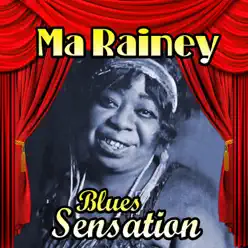 Blues Sensation - Ma Rainey